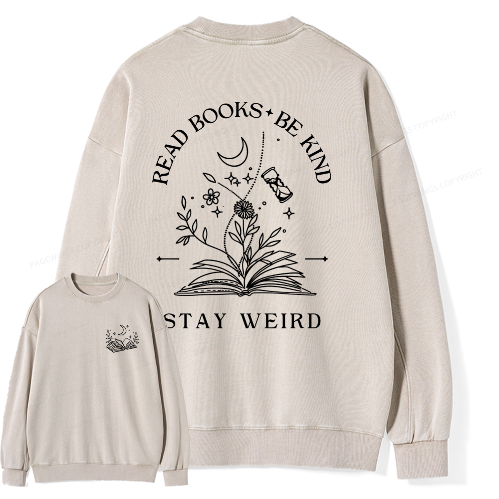Pagewings Comfort Colors Read Books Be Kind Stay Weird Unisex Washed Sweatshirt