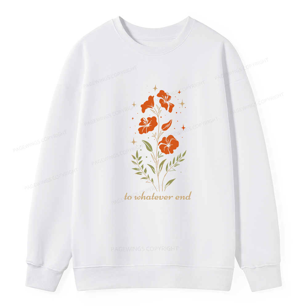 Pagewings To Whatever End Unisex Classic Sweatshirt