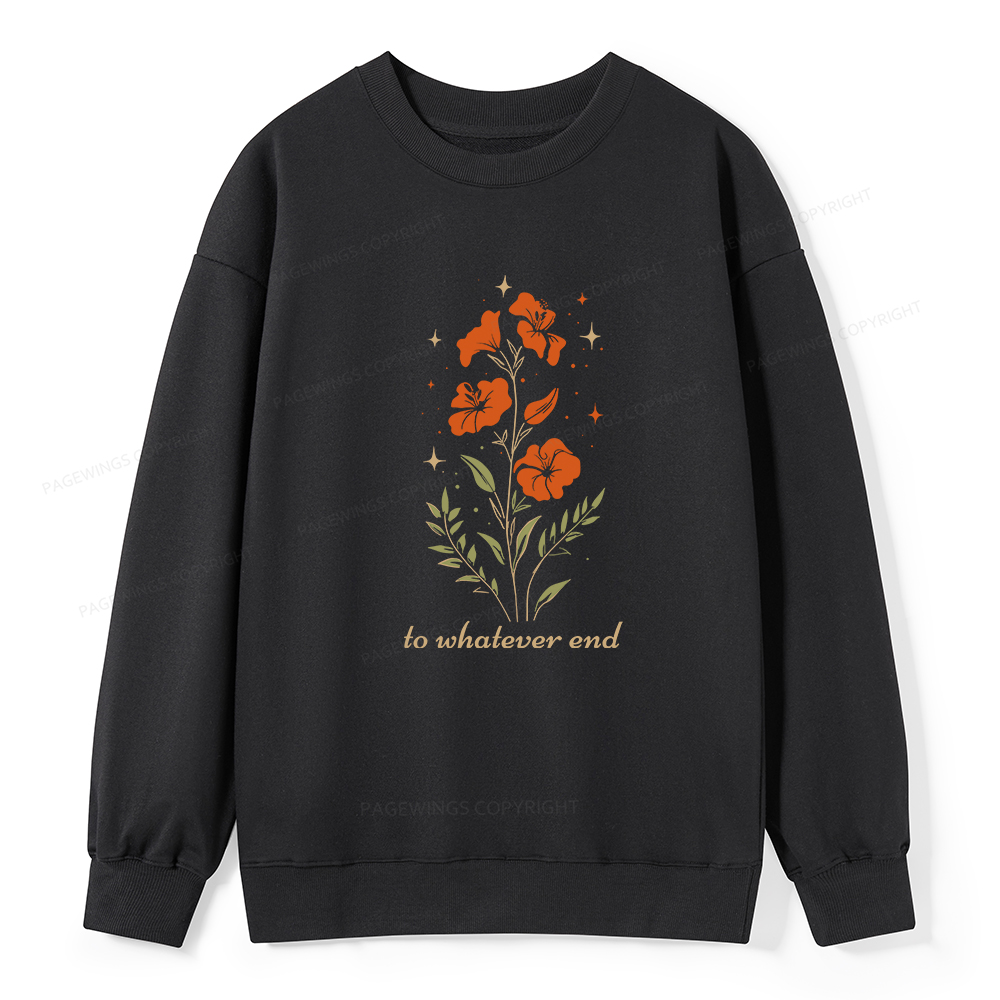 Pagewings To Whatever End Unisex Classic Sweatshirt