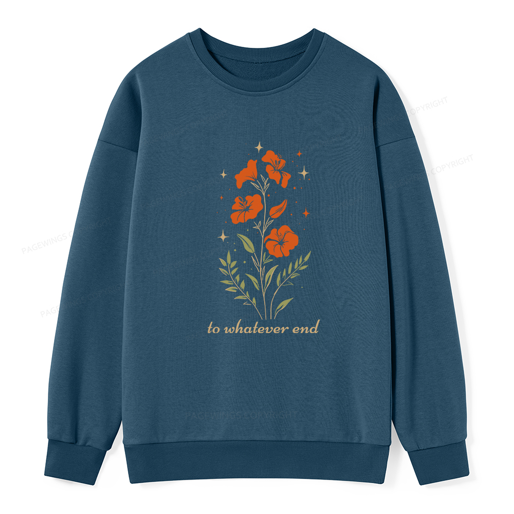 Pagewings To Whatever End Unisex Classic Sweatshirt