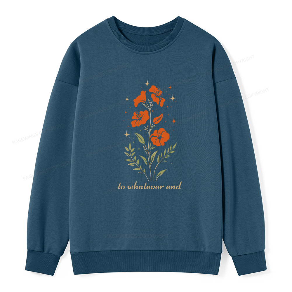Pagewings To Whatever End Unisex Classic Sweatshirt