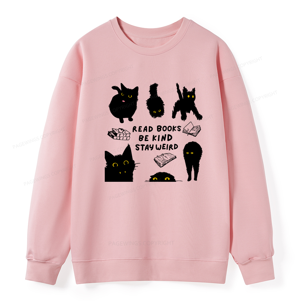 Pagewings Read Books Be Kind Stay Weird Unisex Classic Sweatshirt