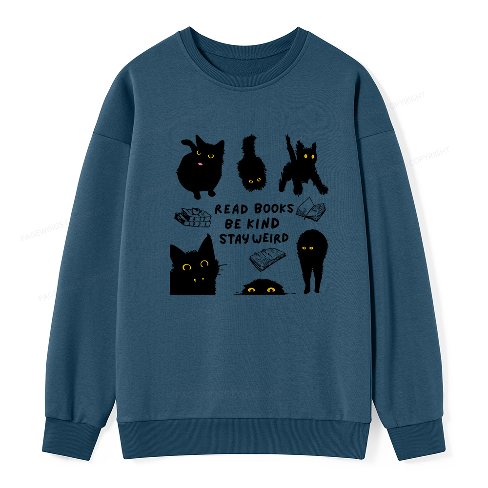 Pagewings Read Books Be Kind Stay Weird Unisex Classic Sweatshirt