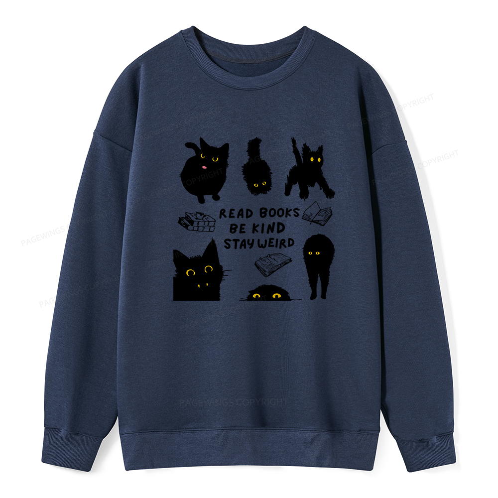 Pagewings Read Books Be Kind Stay Weird Unisex Classic Sweatshirt