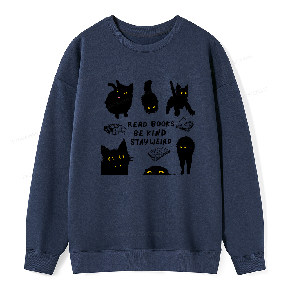 Pagewings Read Books Be Kind Stay Weird Unisex Classic Sweatshirt