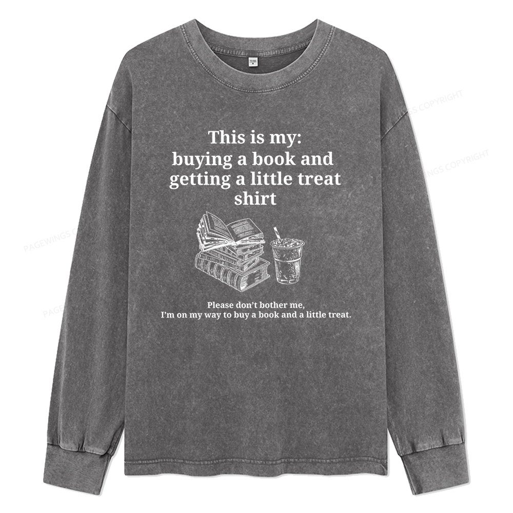 Pagewings Buying A Book And Getting A Little Treat Unisex Washed Long Sleeve T-shirt