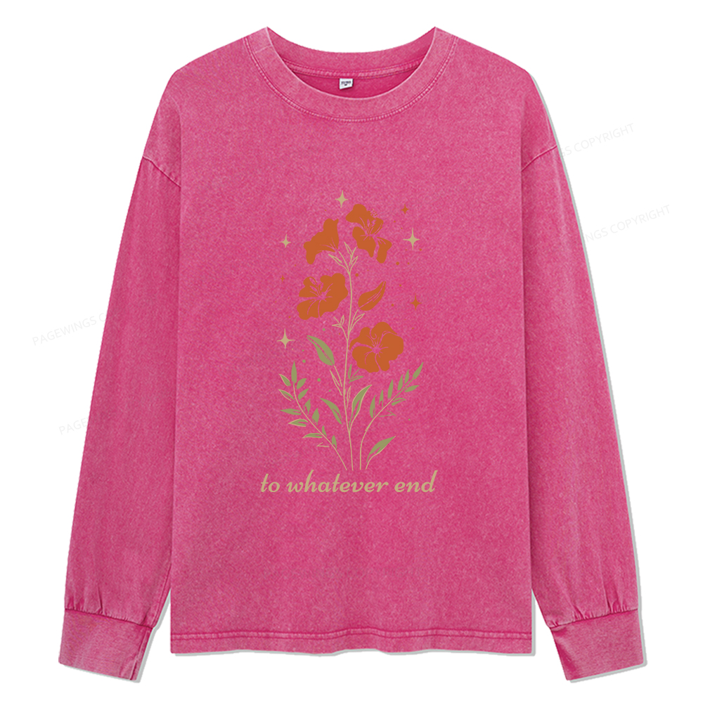 Pagewings To Whatever End Unisex Washed Long Sleeve T-shirt