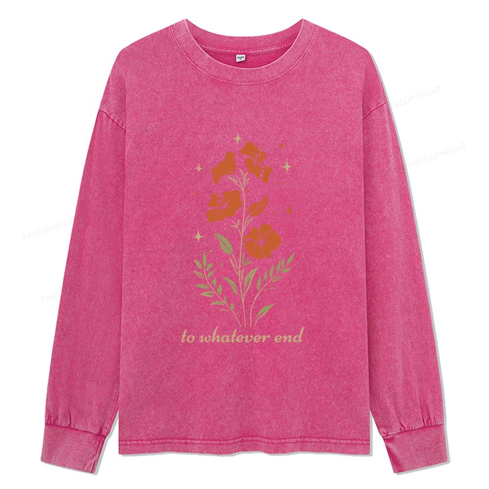 Pagewings To Whatever End Unisex Washed Long Sleeve T-shirt