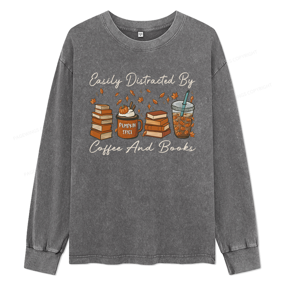 Pagewings Easily Distracted By Coffee And Books Unisex Washed Long Sleeve T-shirt