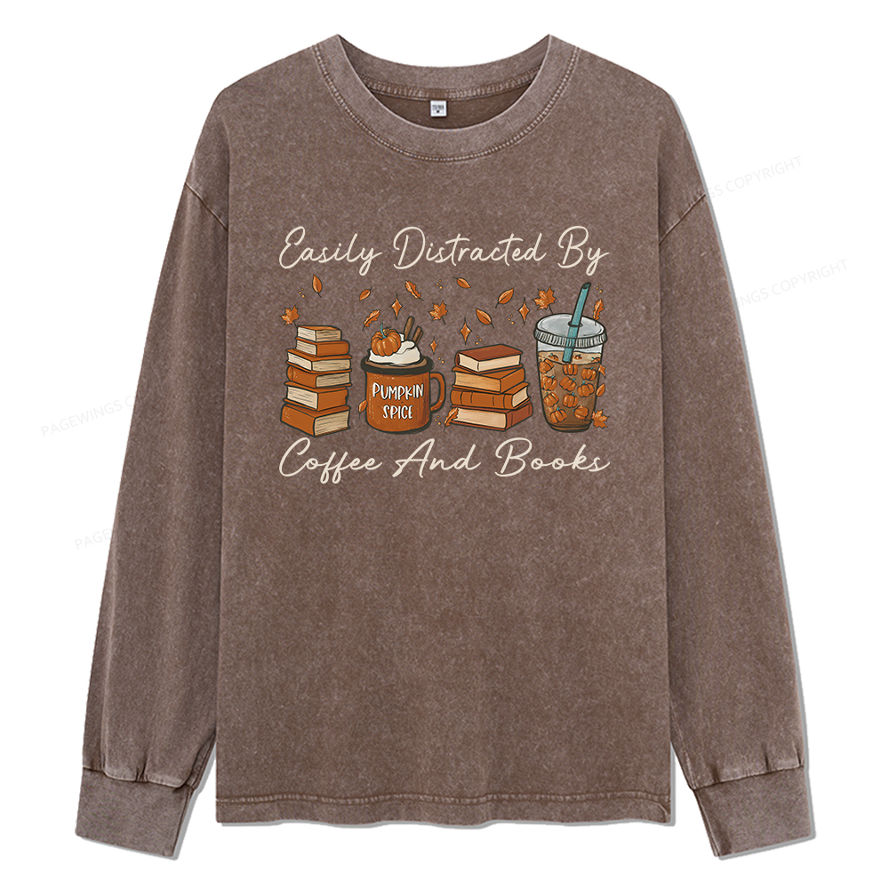 Pagewings Easily Distracted By Coffee And Books Unisex Washed Long Sleeve T-shirt