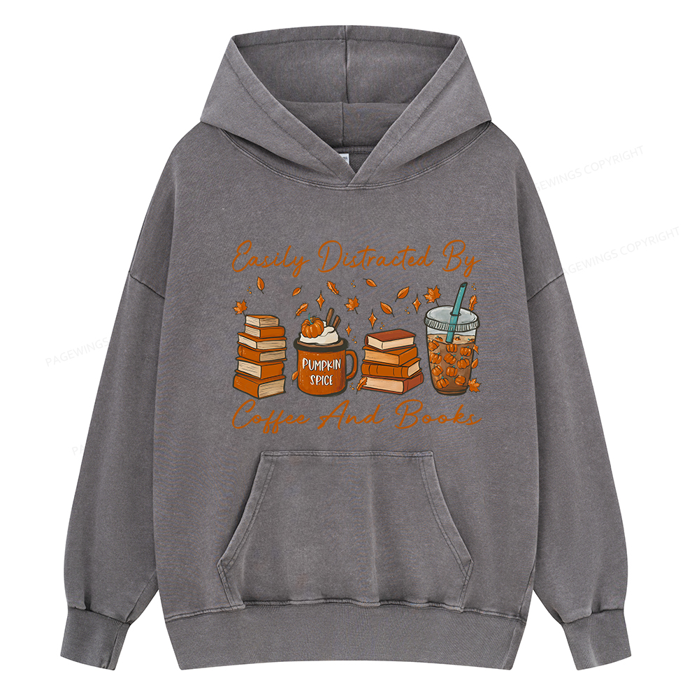 Pagewings Easily Distracted By Coffee And Books Unisex Washed Hoodie
