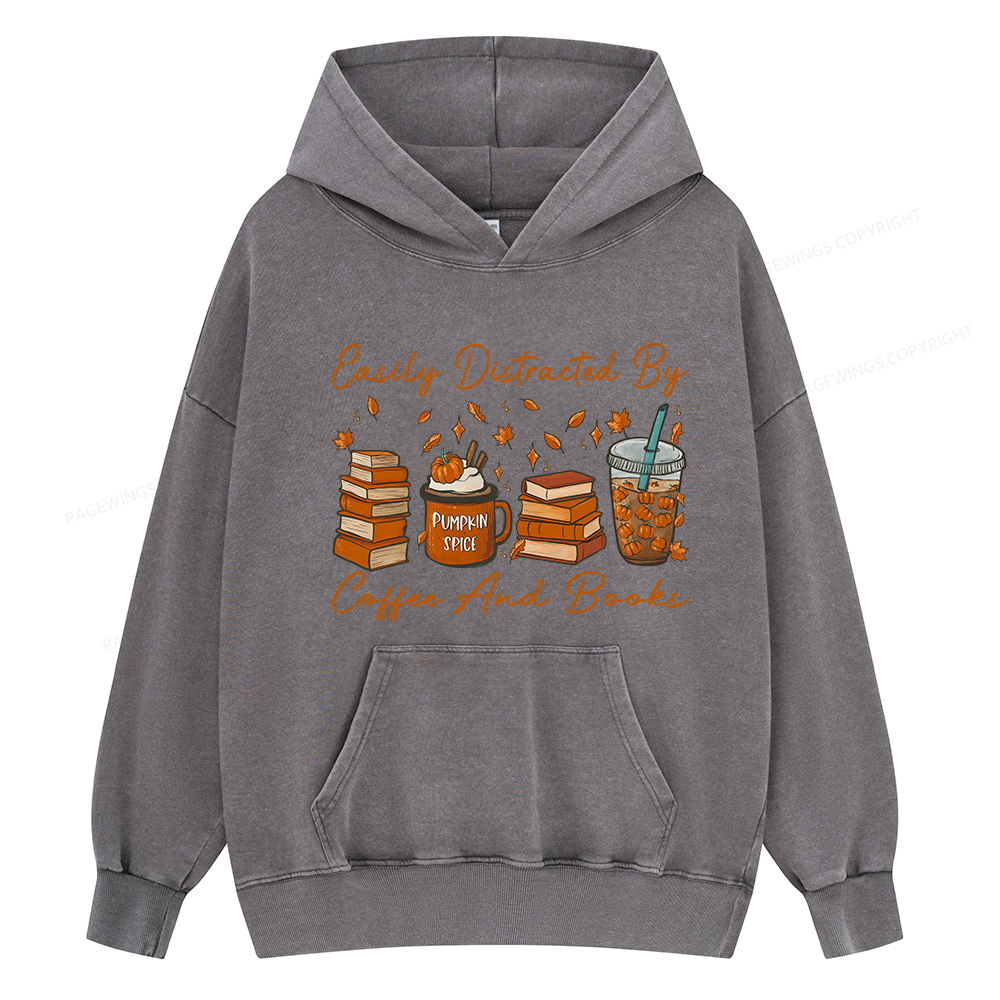 Pagewings Easily Distracted By Coffee And Books Unisex Washed Hoodie