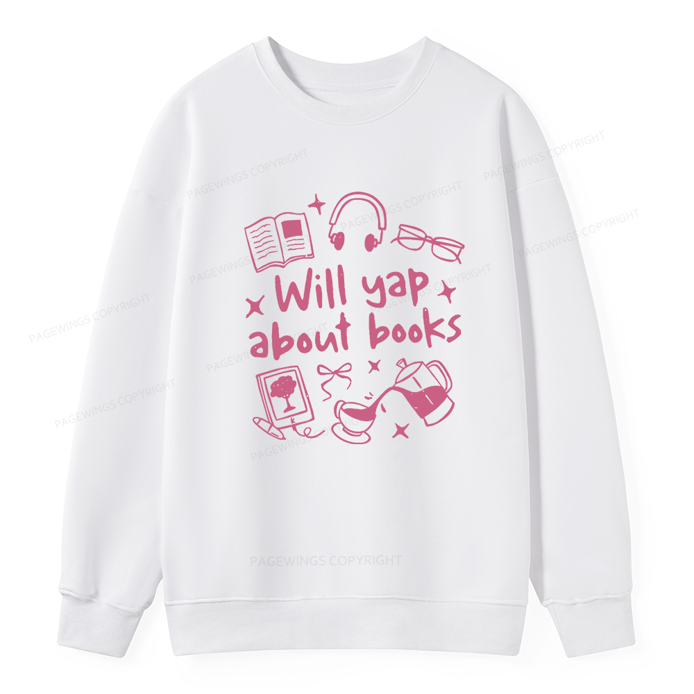 Pagewings Will Yap About Books Unisex Classic Sweatshirt
