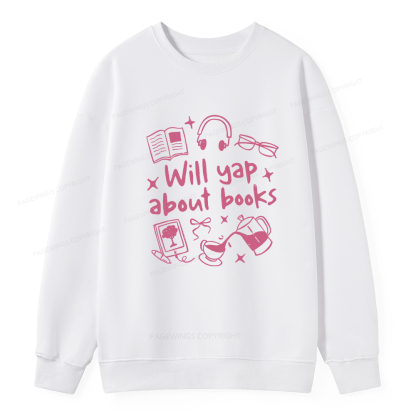 Pagewings Will Yap About Books Unisex Classic Sweatshirt