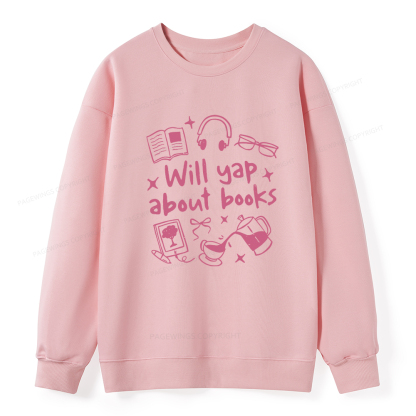 Pagewings Will Yap About Books Unisex Classic Sweatshirt