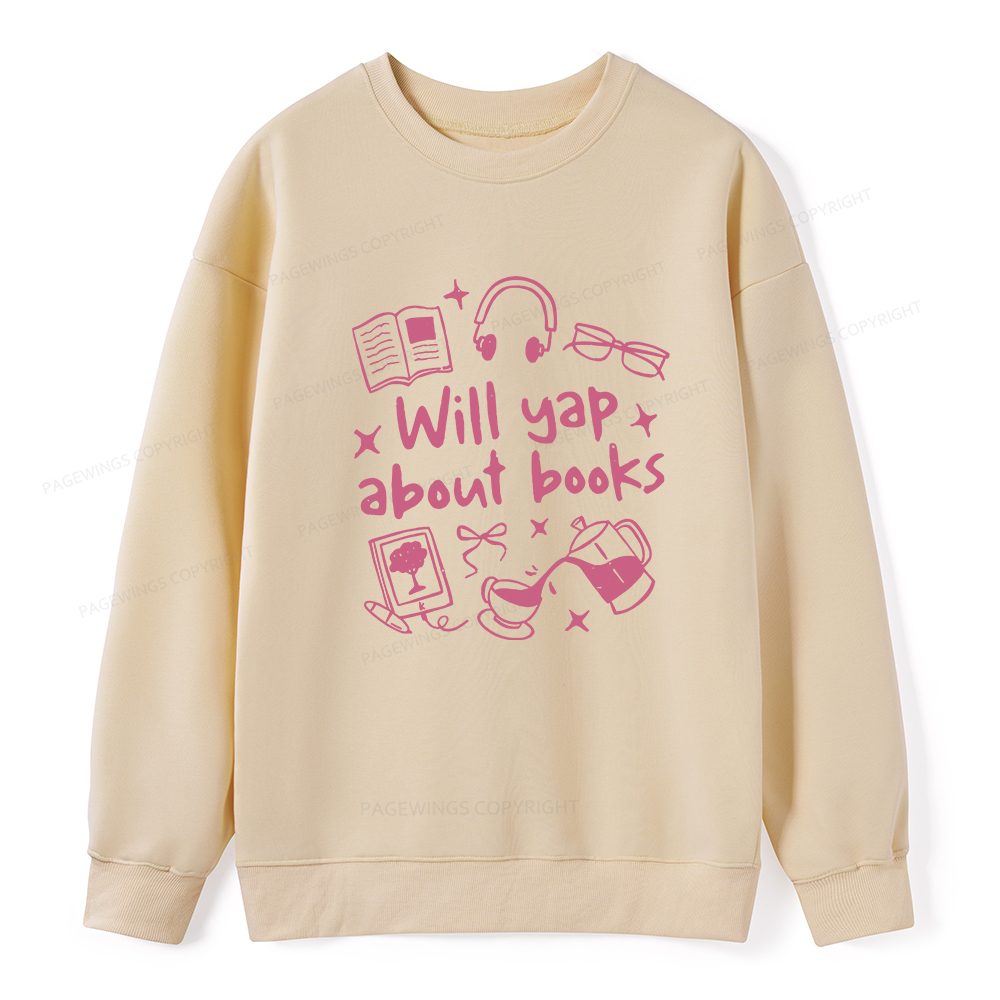 Pagewings Will Yap About Books Unisex Classic Sweatshirt