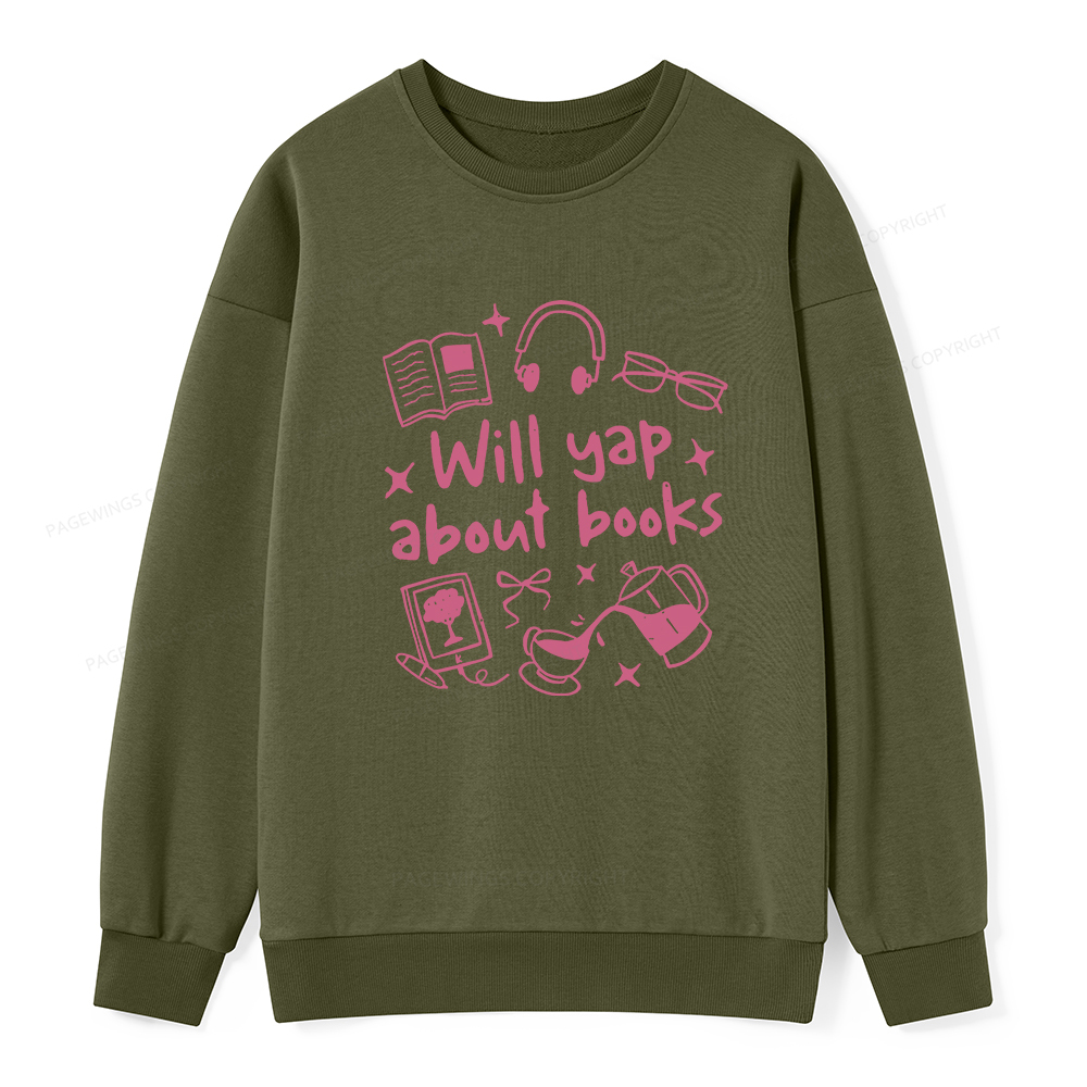 Pagewings Will Yap About Books Unisex Classic Sweatshirt