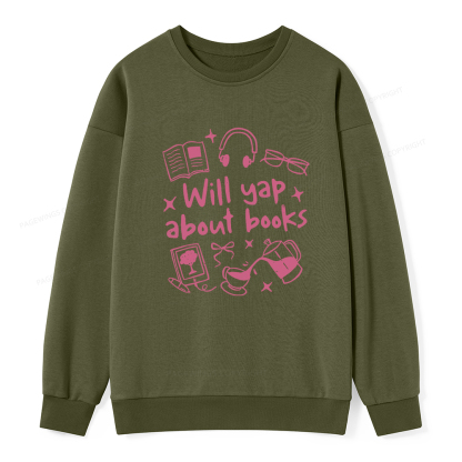 Pagewings Will Yap About Books Unisex Classic Sweatshirt