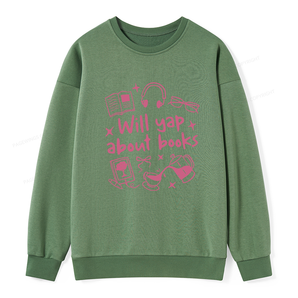 Pagewings Will Yap About Books Unisex Classic Sweatshirt