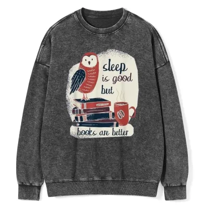 Pagewings Sleep is Good But Book is Better Unisex Washed Sweatshirt