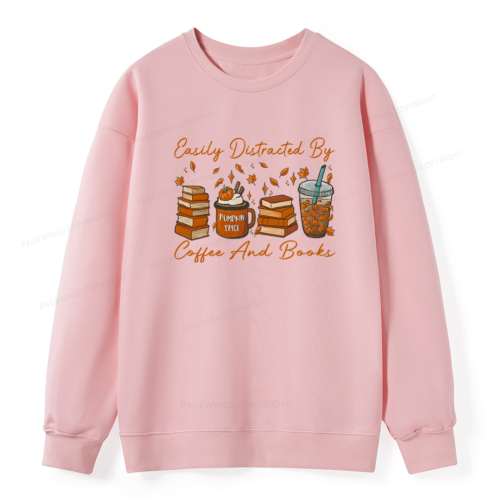 Pagewings Easily Distracted By Coffee And Books Unisex Classic Sweatshirt