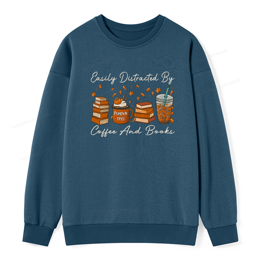 Pagewings Easily Distracted By Coffee And Books Unisex Classic Sweatshirt