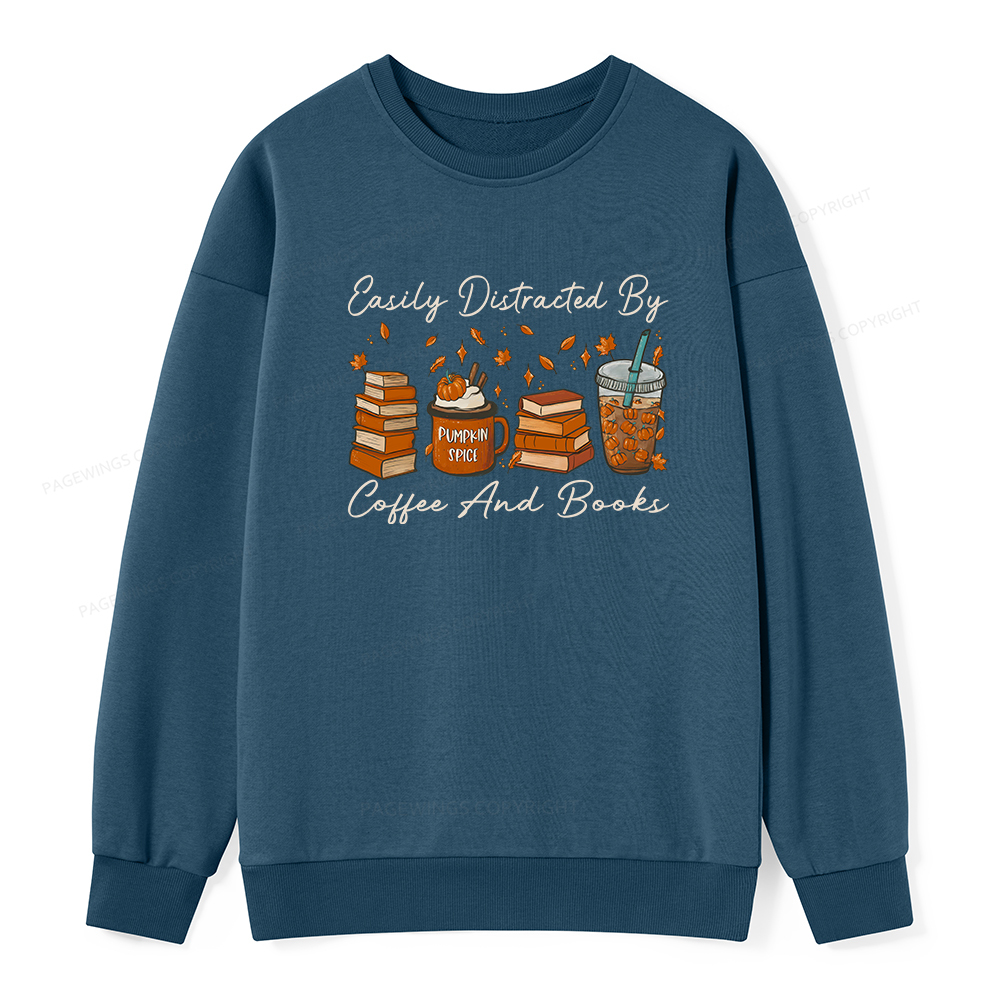 Pagewings Easily Distracted By Coffee And Books Unisex Classic Sweatshirt