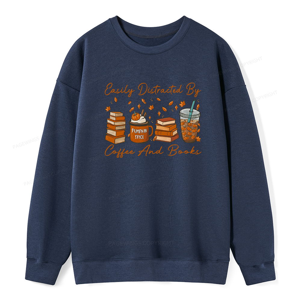 Pagewings Easily Distracted By Coffee And Books Unisex Classic Sweatshirt