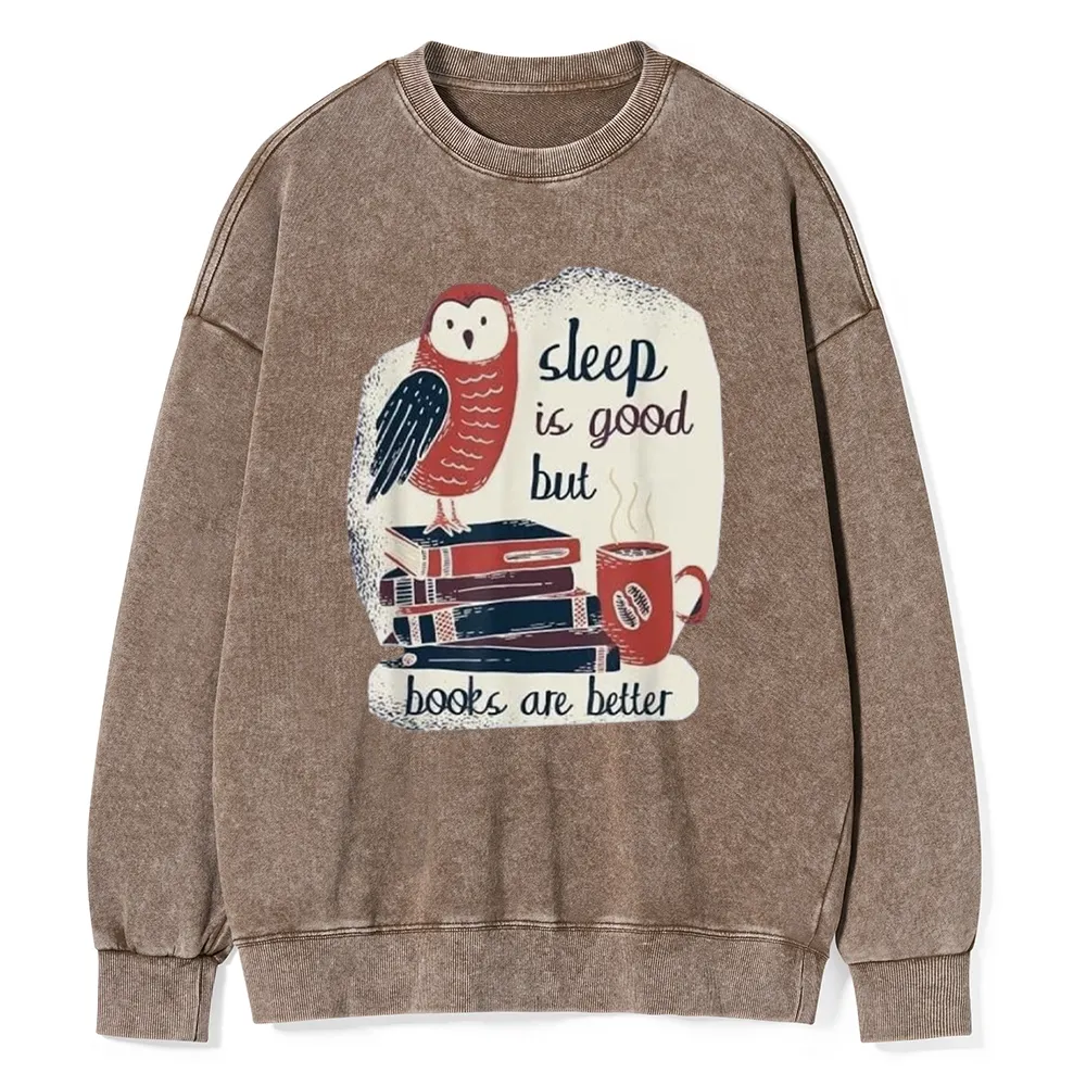 Pagewings Sleep is Good But Book is Better Unisex Washed Sweatshirt