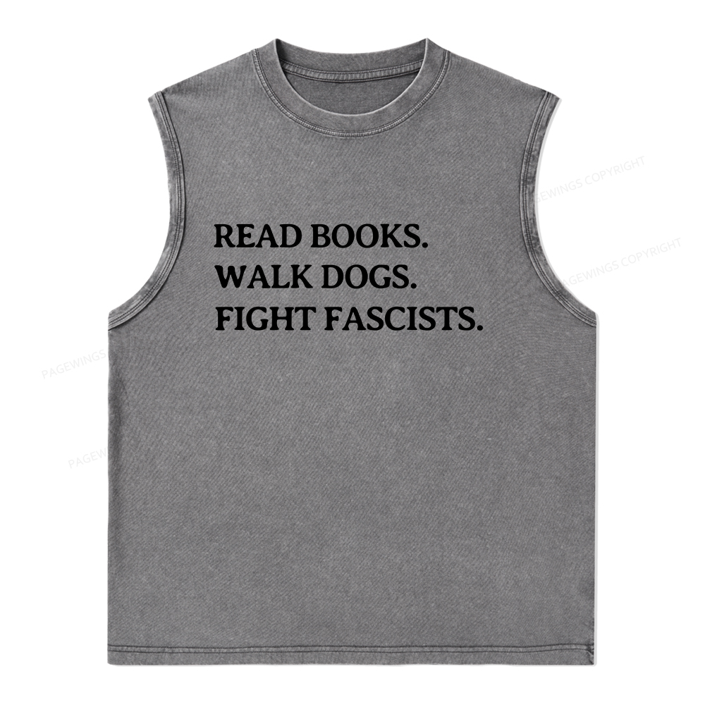 Pagewings Read Books Walk Dogs And Fight Unisex Washed Tank Top
