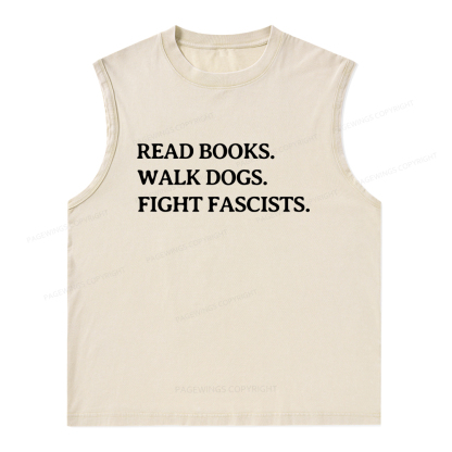 Pagewings Read Books Walk Dogs And Fight Unisex Washed Tank Top