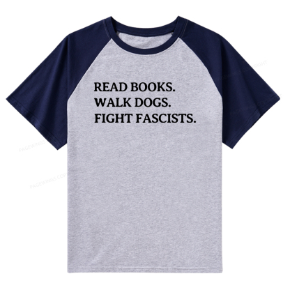 Pagewings Read Books Walk Dogs And Fight Raglan T-shirt