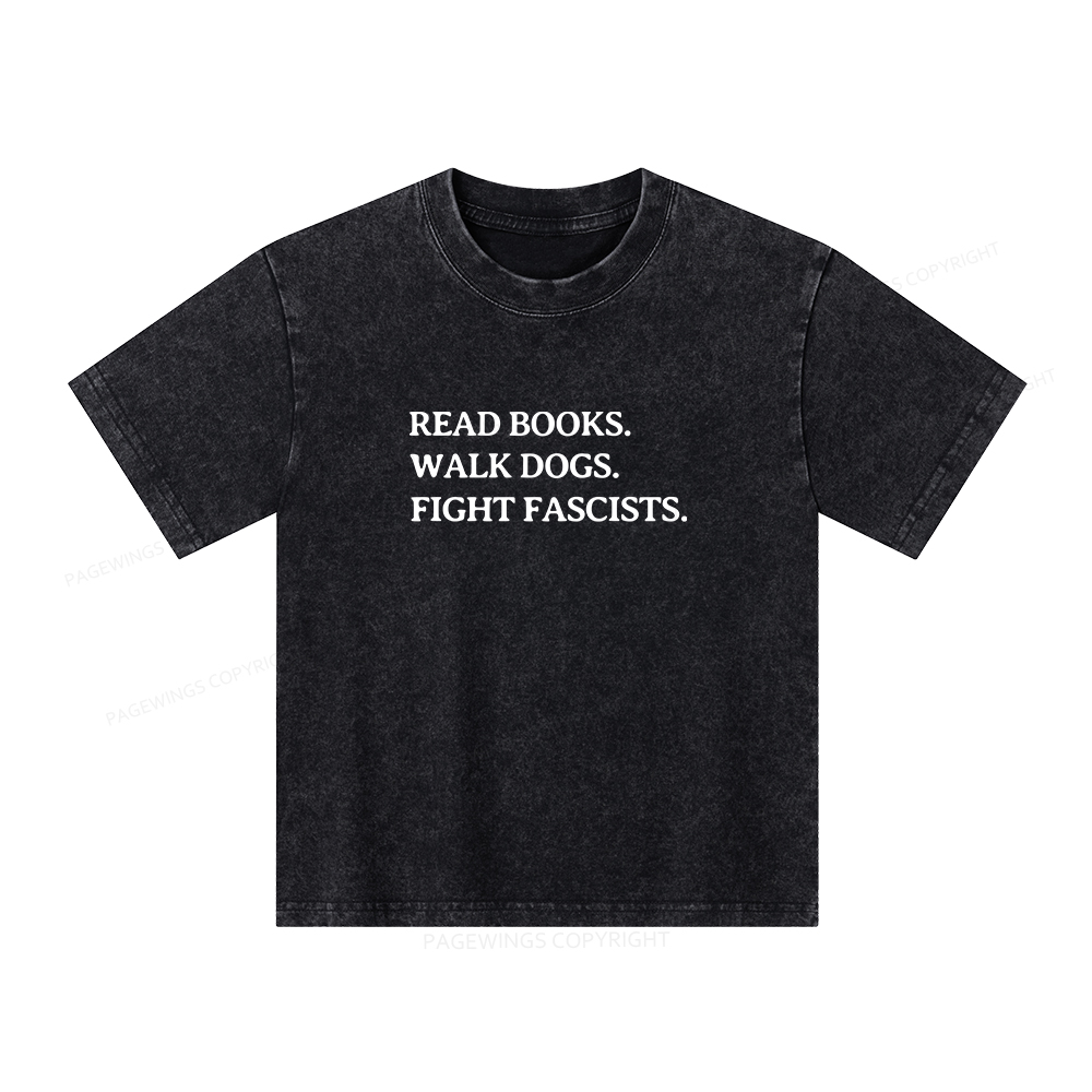 Pagewings Read Books Walk Dogs And Fight Unisex Kids Washed T-shirt