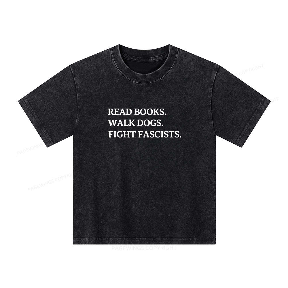 Pagewings Read Books Walk Dogs And Fight Unisex Kids Washed T-shirt