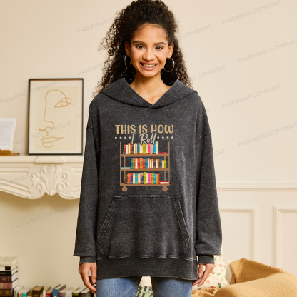 Pagewings This Is How I Roll Unisex Washed Hoodie