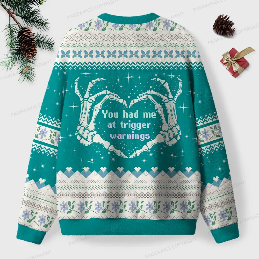 Pagewings You Had Me At Trigger Warnings Unisex Ugly Knit Sweatshirt