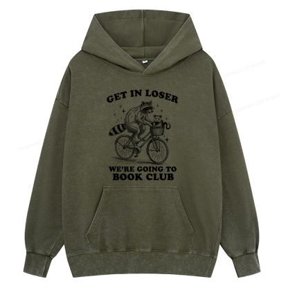 Pagewings Get In Loser We’re Going To Book Club Unisex Washed Hoodie