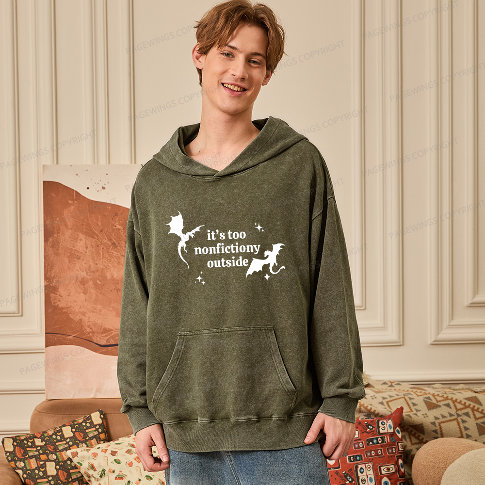 Pagewings It’s Too Nonfictiony Outside Unisex Washed Hoodie