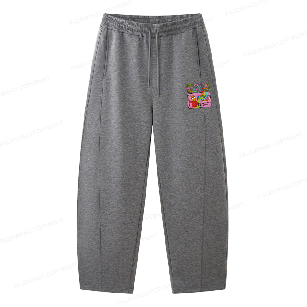 Pagewings Having Fun Isn't Hard When You've Got A Library Card Unisex Barrel Sweatpants