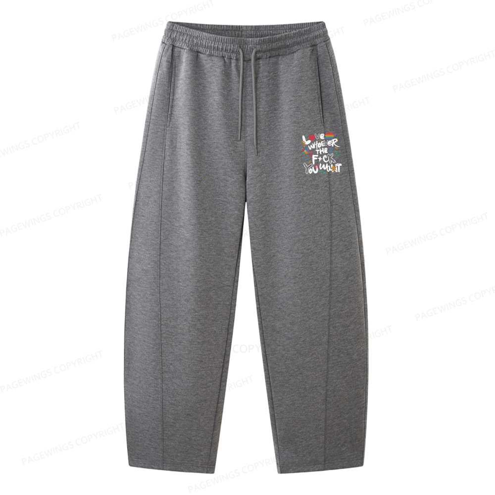 Pagewings Love Whoever The F*ck You Want Unisex Barrel Sweatpants