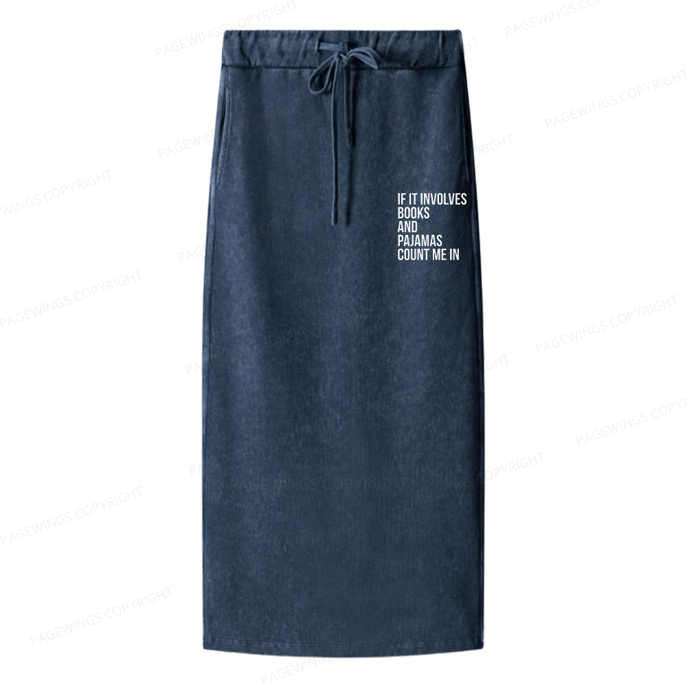 Pagewings If It Involves Books And Pajamas Count Me In Women Washed Long Skirts