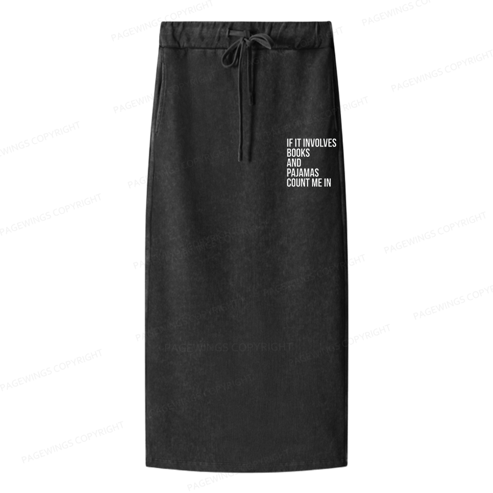 Pagewings If It Involves Books And Pajamas Count Me In Women Washed Long Skirts