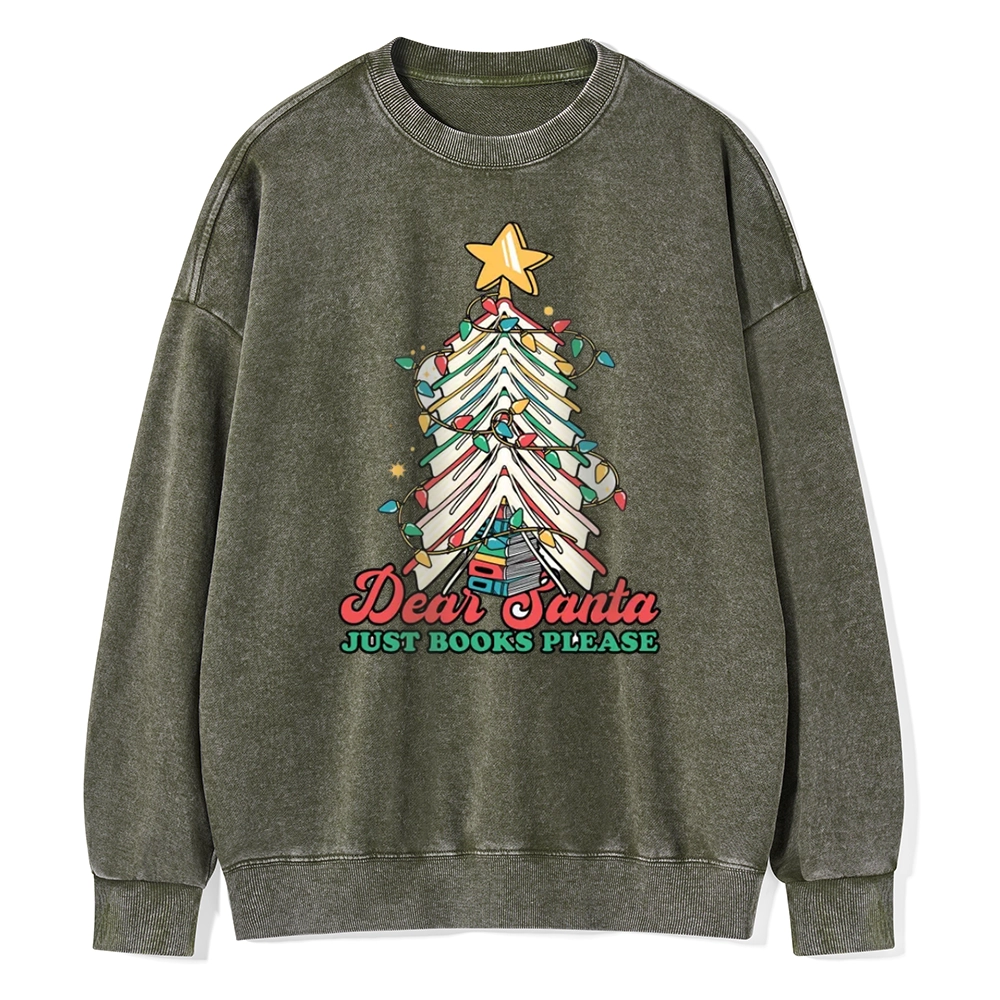 Pagewings Christmas Dear Santa Just Books Please Unisex Washed Sweatshirt