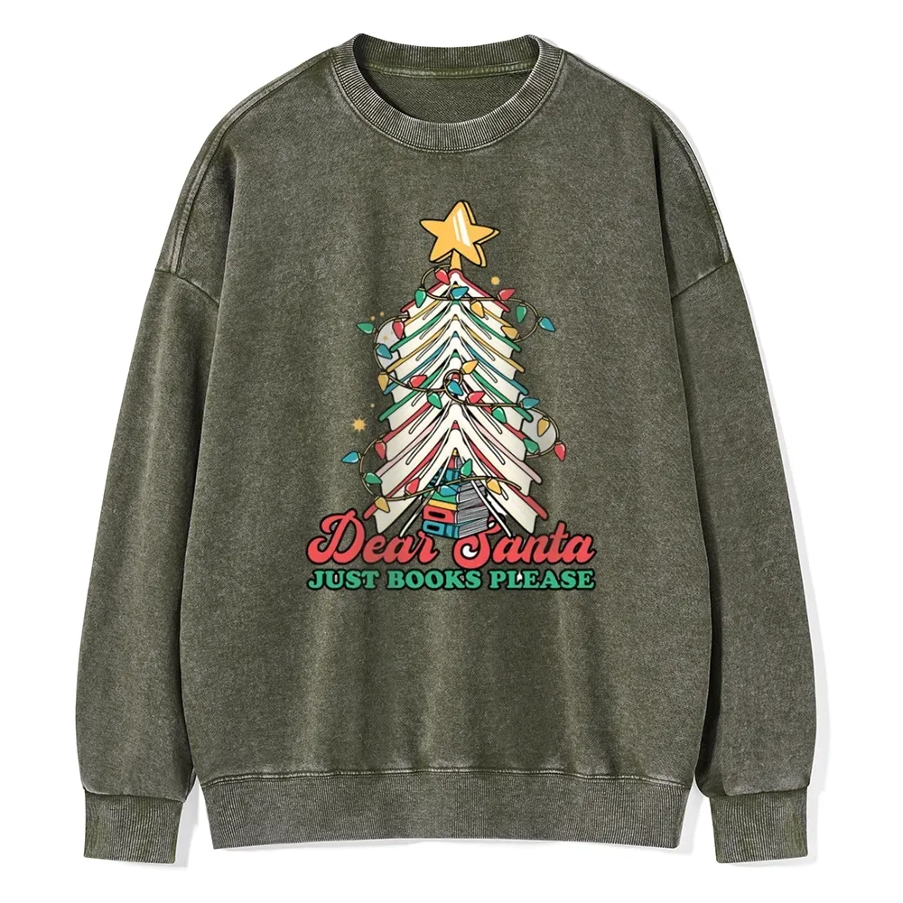Pagewings Christmas Dear Santa Just Books Please Unisex Washed Sweatshirt
