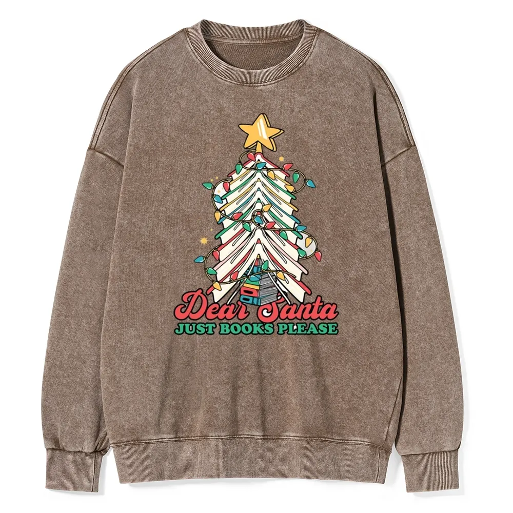Pagewings Christmas Dear Santa Just Books Please Unisex Washed Sweatshirt