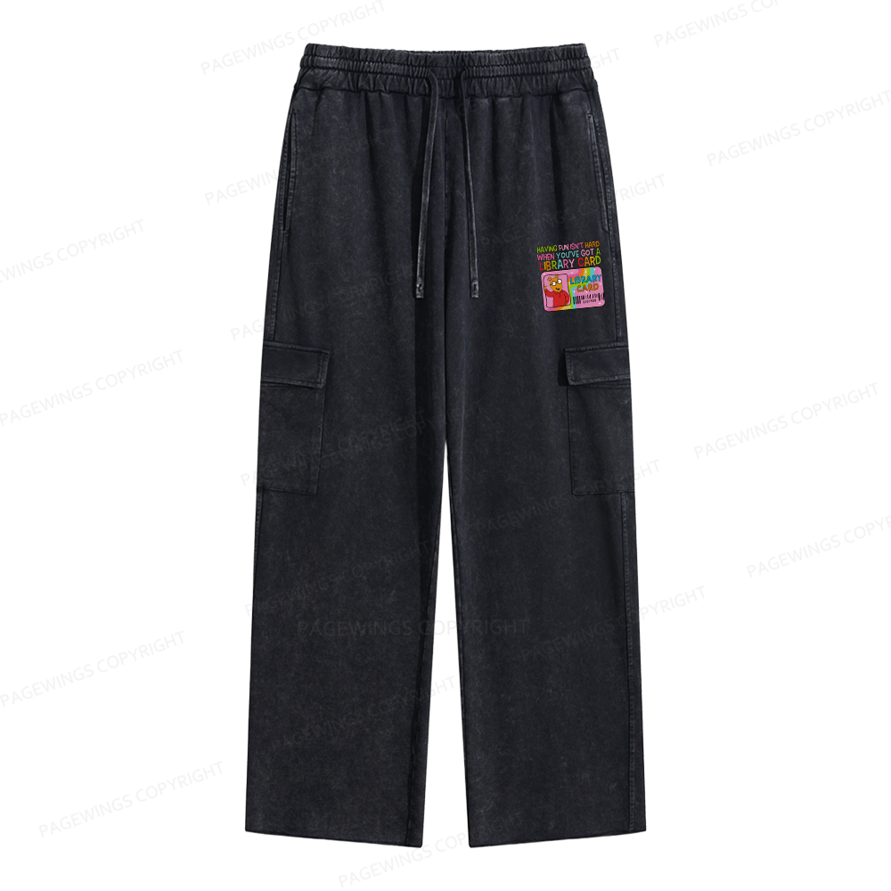 Pagewings Having Fun Isn't Hard When You've Got A Library Card Unisex Washed Cargo Sweatpants