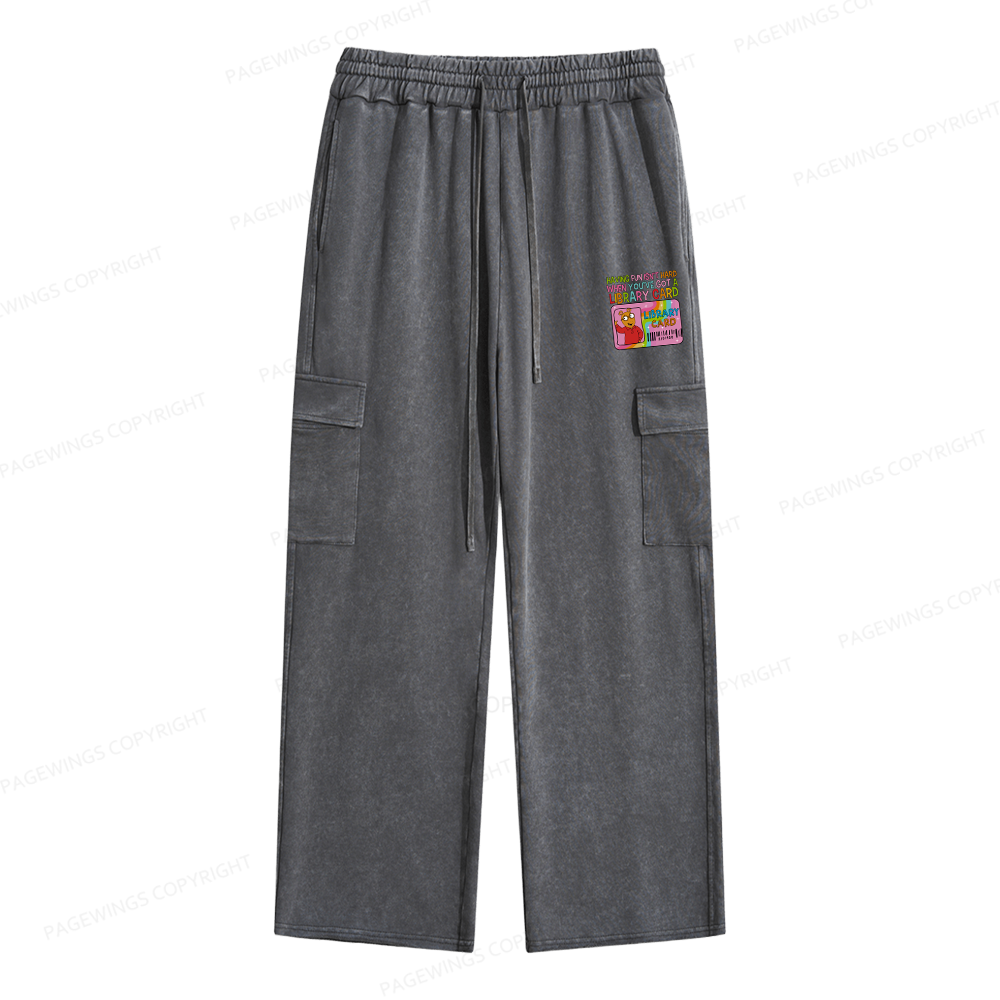 Pagewings Having Fun Isn't Hard When You've Got A Library Card Unisex Washed Cargo Sweatpants
