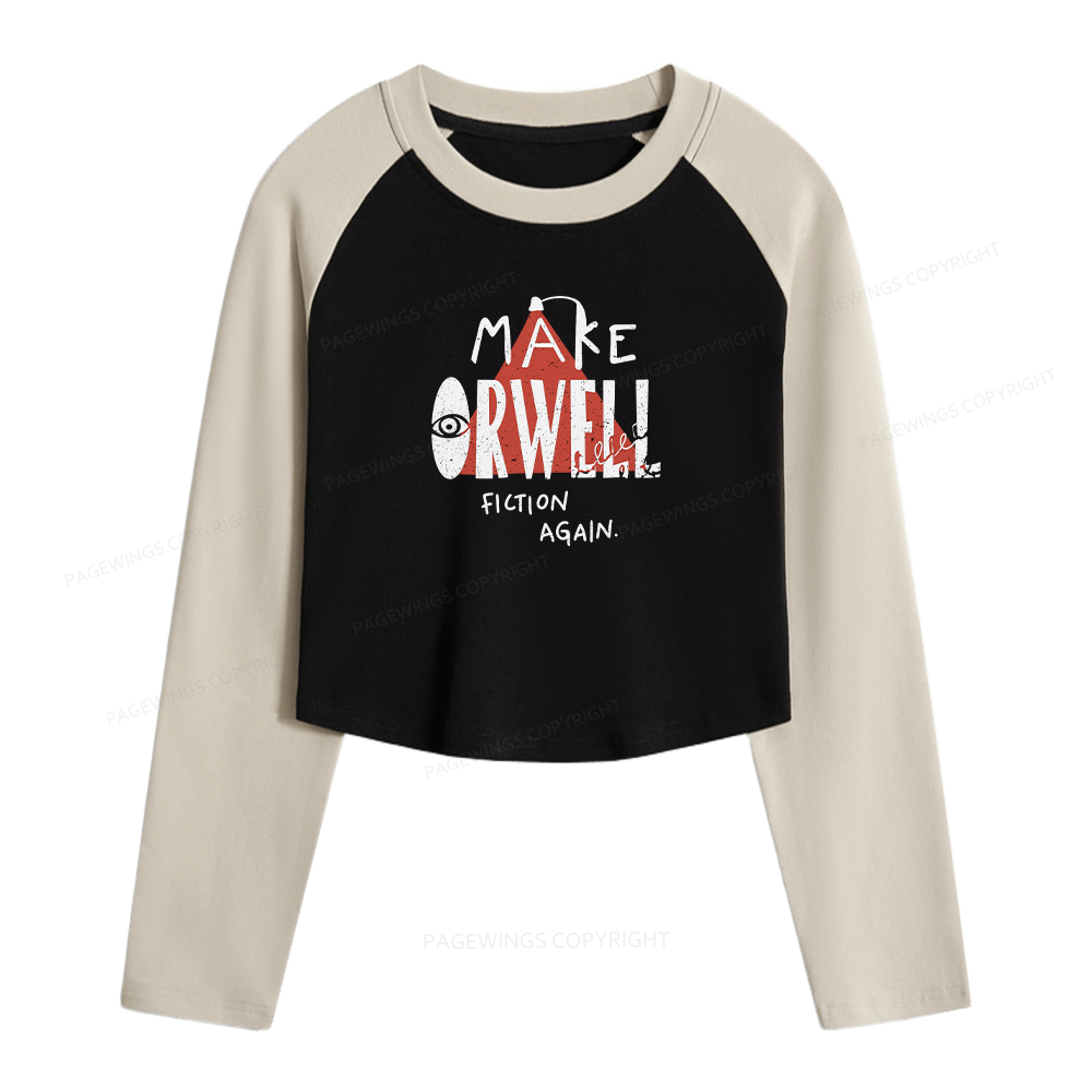 Pagewings Make Orwell Fiction Again Women Long Sleeve Crop Raglan T-shirt