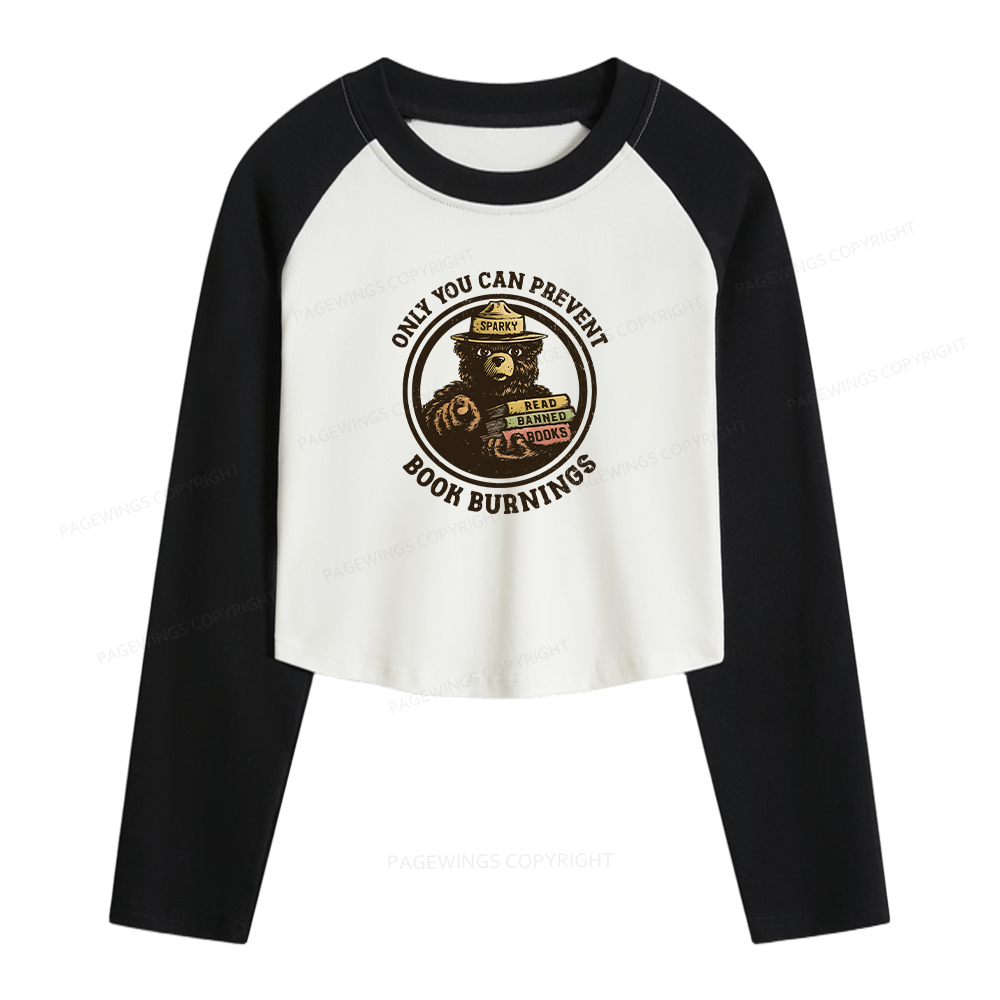 Pagewings Only You Can Prevent Book Burnings Women Long Sleeve Crop Raglan T-shirt