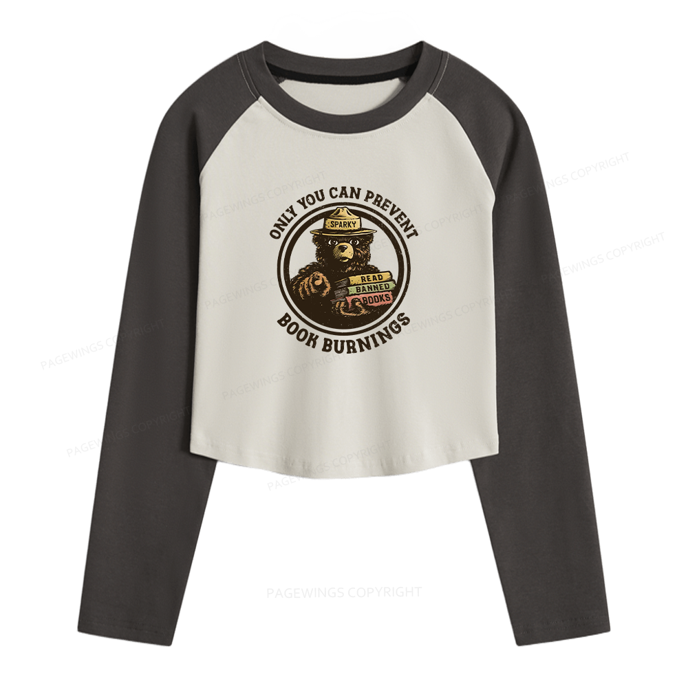 Pagewings Only You Can Prevent Book Burnings Women Long Sleeve Crop Raglan T-shirt
